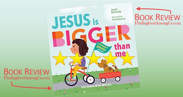 Jesus is Bigger Than Me Book Review A Beginner's Gospel Storybook