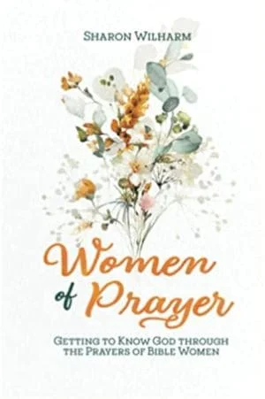 Women of Prayer book review book cover Getting to know God through the prayers of Bible women