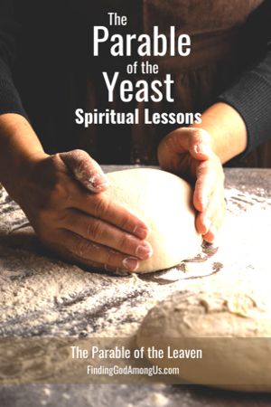 Parable of the Yeast or Parable of the Leaven Life Lessons cover image of dough