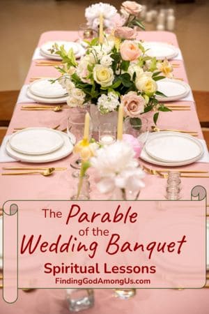 Parable of the Wedding Banquet Spiritual Lessons