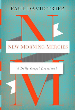 New Morning Mercies: A Daily Gospel Devotional 365-days Book Cover