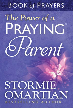 The Power of a Praying Parent Book of PrayersThe Power of a Praying Parent Book of Prayers book cover