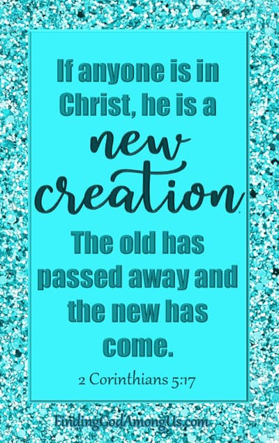 2 Corinthians 5 17 New Creation in Christ pin 400x600+ 72